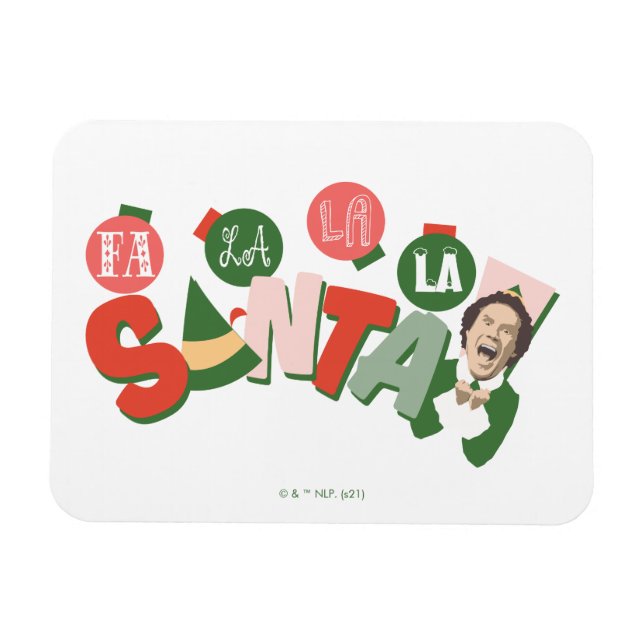 Buddy the Elf | Fa La La La Santa Magnet (Horizontal)