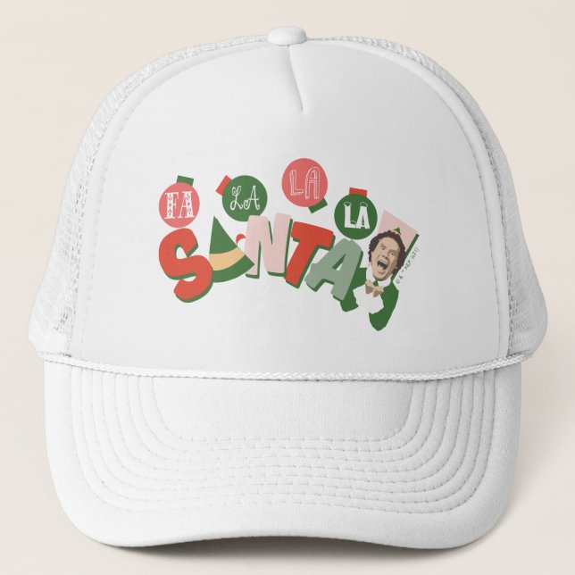 Buddy the Elf | Fa La La La Santa Trucker Hat (Front)