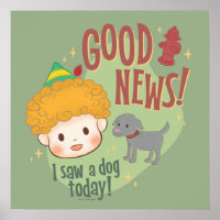 Buddy the Elf Good News! I Saw a Dog Today!