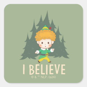Buddy the Elf I Believe Square Sticker