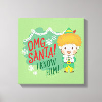 Buddy the Elf OMG Santa! I Know Him!