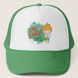Buddy the Elf OMG Santa! I Know Him! Trucker Hat