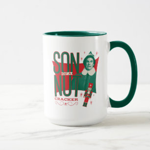 Buddy the Elf Son of a Nutcracker Mug