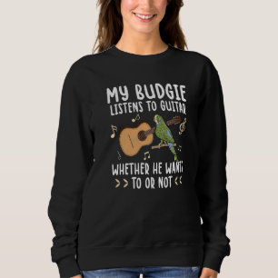 Budgerigar Plays The Guitar Parrot Parakeet Budgie Sweatshirt