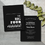Budget Black and White 40th Birthday Invitations<br><div class="desc">"The BIG FOUR ohhhhh!" on the front and your party details on the back in chic lettering. These affordable paper invitations are printed on your choice of 3 paper sizes of bright white semi-gloss 110 lb cardstock. **White ENVELOPES ARE OPTIONAL and can be added to your order at an additional...</div>