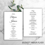 Budget elegant simple black white wedding program flyer<br><div class="desc">Simple elegant romantic handwriting calligraphy script minimalist personalised wedding program (advertising type) paper flyer. Easy to personalise on both sides! PLEASE READ THIS BEFORE PURCHASING: This is a budget affordable card printed on a FLYER. Please note that BUDGET PAPER IS THIN - You can upgrade to have this card printed...</div>