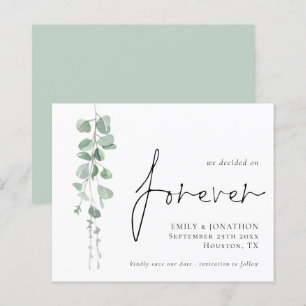 Budget Eucalyptus Decided On Forever Save The Date