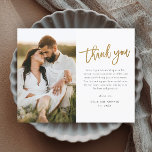 Budget Gold Script 2 Photo Wedding Thank You Card<br><div class="desc">This modern photo wedding thank you note features gold script thank you,  personal message and a vertical photo on the front. The back includes a second photo that is a full bleed horizontal photo. Click edit to customise this design.</div>