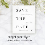 Budget modern typography wedding save the date flyer<br><div class="desc">Elegant black and white contemporary typography BUDGET wedding save the date card FLYER. Suitable for any season and theme. Easy to personalise with your text! PLEASE READ THIS BEFORE PURCHASING! This is a budget affordable wedding card printed on a FLYER. Please note that BUDGET PAPER IS THIN - You can...</div>