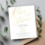 Budget Rise and shine wedding party invitation<br><div class="desc">Elegant simple gold and white "rise and shine" bold romantic calligraphy script post wedding brunch invitation template.              Easy to personalise with your details! The invitation is suitable for farewell bye bye morning parties stylish destination weddings.</div>