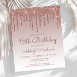 Budget Rose Gold 18th Birthday Party Invitation<br><div class="desc">This trendy 18th birthday invitation features a sparkly rose gold faux glitter drip border and ombre background. The words "18th Birthday" and the name of the guest of honour appear in dark rose casual handwriting script, with the rest of the customisable text in sans serif font. The same rose gold...</div>