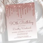 Budget Rose Gold 90th Birthday Party Invitation<br><div class="desc">This trendy 90th birthday invitation features a sparkly rose gold faux glitter drip border and ombre background. The words "90th Birthday" and the name of the guest of honour appear in dark rose casual handwriting script, with the rest of the customisable text in sans serif font. The same rose gold...</div>