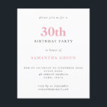 Budget Simple Blush Pink 30th Birthday Invitation<br><div class="desc">Budget Simple Text Blush 30th Birthday Invitation. A value for money smaller 4.5 x 5.6 inch alternative defaulted to the semi gloss option which is recommended for invitations and is a similar thickness to a postcard. The satin option is much thinner paper. The font colour and type can be changed...</div>