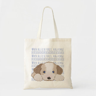 Budget Tote Bag Hug a dog FURRY BABY