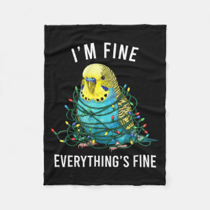 Budgie Bird Christmas I'm Fine Everything Is Fine  Fleece Blanket