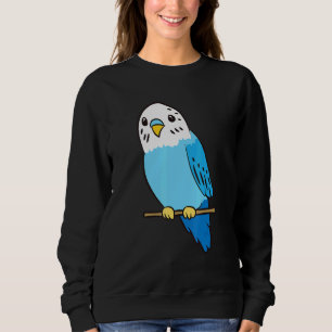 Budgie Bird Parakeet Cute Parakeet Blue Sweatshirt