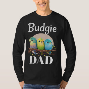 Budgie Dad Budgerigar Parakeet Bird 10 T-Shirt