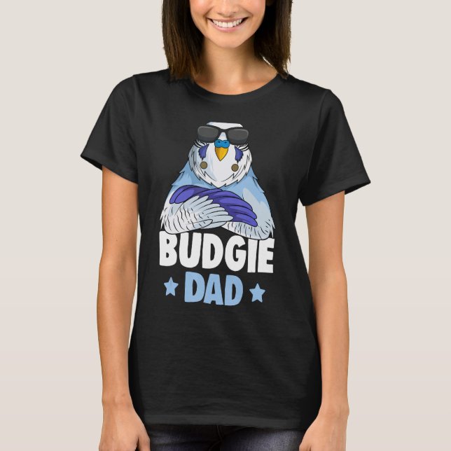 Budgie Dad Budgerigar Parakeet T-Shirt (Front)