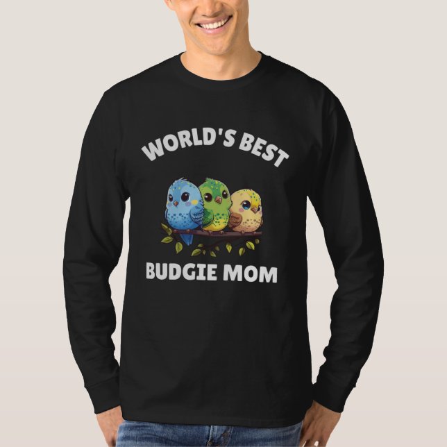 Budgie Mom Budgerigar Parakeet Bird 38 T-Shirt (Front)