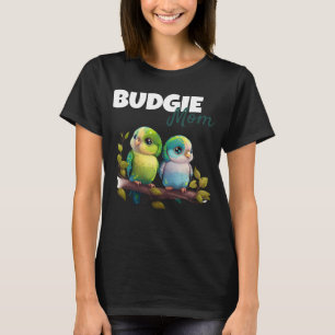 Budgie Mom Budgerigar Parakeet Bird 61 T-Shirt
