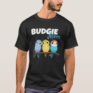 Budgie Mum Budgerigar Parakeet Bird 72 T-Shirt