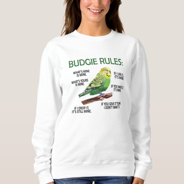 Budgie Owner Budgie Lover Parakeet Bird Budgerigar Sweatshirt (Front)