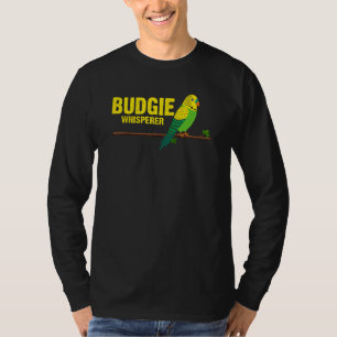Budgie Whisperer Cute Budgerigar Bird Owner 6 T-Shirt