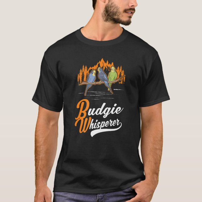 Budgie Whisperer T-Shirt (Front)