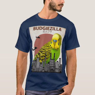 Budgiezilla  Budgie  for Budgerigar Parakeet T-Shirt