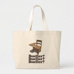 Bueller? Bueller? Bueller? Large Tote Bag