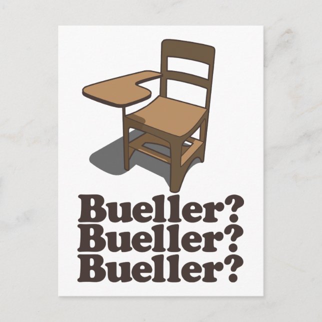 Bueller? Bueller? Bueller? Postcard (Front)