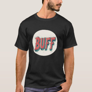 Buff Statement for Strong and Bold Gamer Vibes T-Shirt