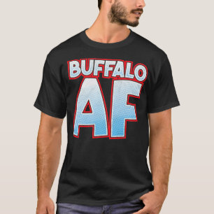 BUFFALO AF NY New York WNY 716 lets go city wings T-Shirt