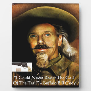 Buffalo Bill Cody His Gun & Quote Gifts & Cards Plaque