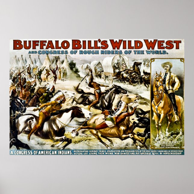 Buffalo Bill's Wild West - A Congress of Indians Poster (Front)