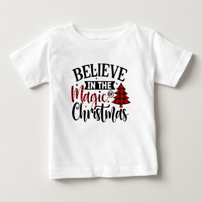 Buffalo Plaid Believe in the magic of Christmas Baby T-Shirt (Front)