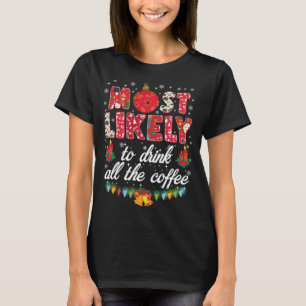 Buffalo Plaid Christmas Most Likely To Drink All T T-Shirt