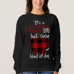 Buffalo Plaid Christmas Movie and Hot Cocoa Sweatshirt