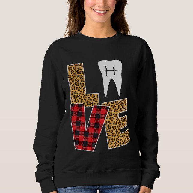 Buffalo Plaid Toothpaste & Tooth Dentist Valentine Sweatshirt (Front)