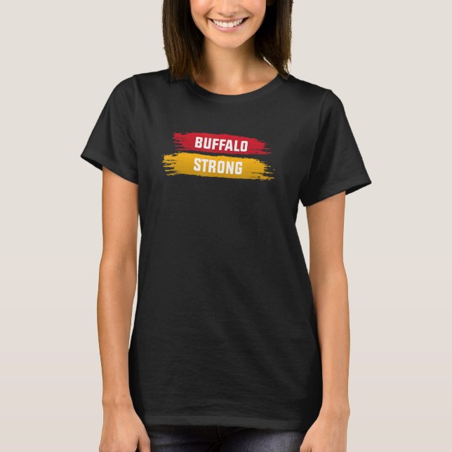 Buffalo Strong Pray For Buffalo 4 T-Shirt (Front)