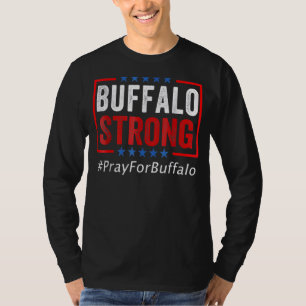 Buffalo Strong Pray For Buffalo T-Shirt