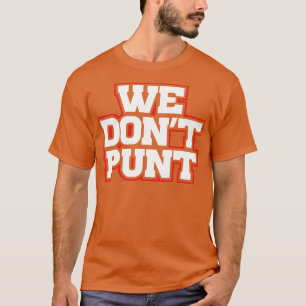 Buffalo  We Dont Punt 716 WNY T-Shirt