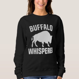 Buffalo Whisperer American Bison Buffalo Wisent Sweatshirt