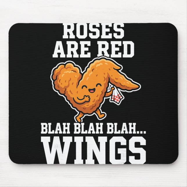 Buffalo Wings Chicken Roses Are Red Funny Day Wing Mouse Pad (Front)