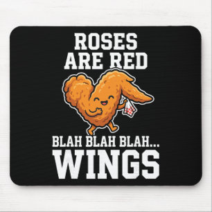 Buffalo Wings Chicken Roses Are Red Funny Day Wing Mouse Pad