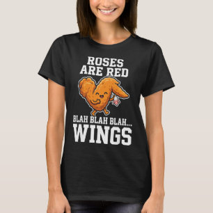 Buffalo Wings Chicken Roses Are Red Funny Day Wing T-Shirt