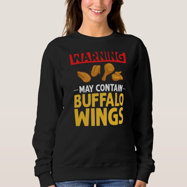 Buffalo Wings Fried Chicken Hot Wing Sauce Sweatshirt (Front)