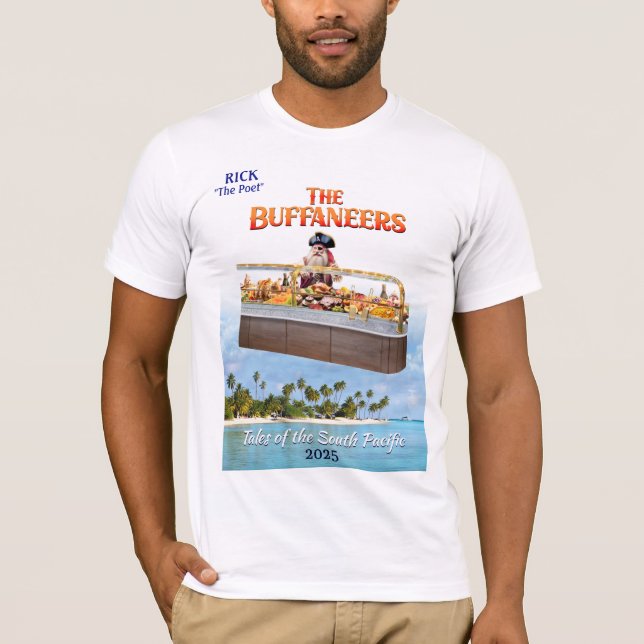 "Buffaneers" for Rick Ewell South Pacific T-Shirt (Front)