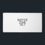 Buffer Zone Only Minimalist Hard Boundary Desk Mat<br><div class="desc">Establish the perimeter. A premium, expansive desk mat featuring a rugged stencil font that visually enforces your workspace boundaries against external noise.</div>