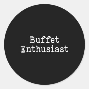 Buffet Enthusiast Funny Food Lover Cruise Vacation Classic Round Sticker